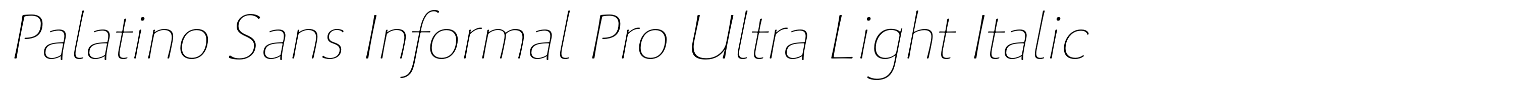 Palatino Sans Informal Pro Ultra Light Italic